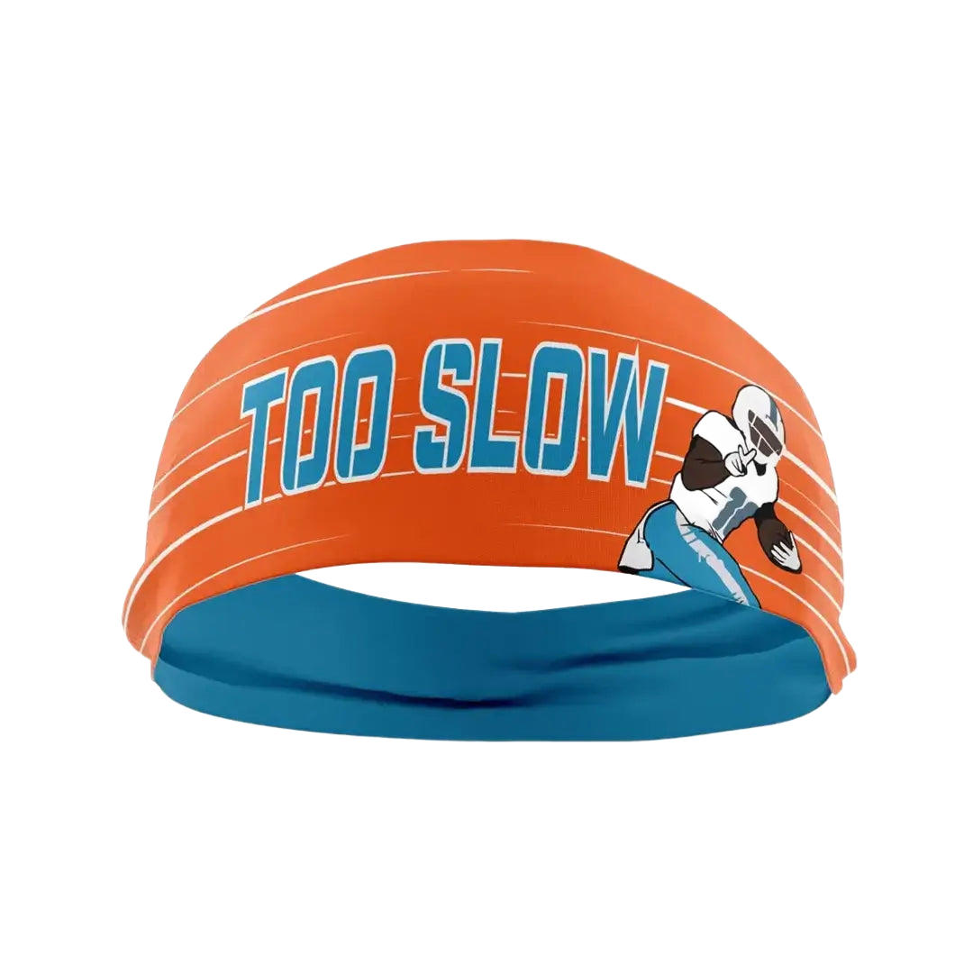 Too Slow Headband