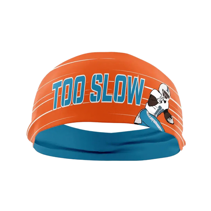 Too Slow Headband